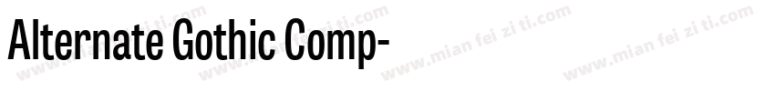 Alternate Gothic Comp字体转换